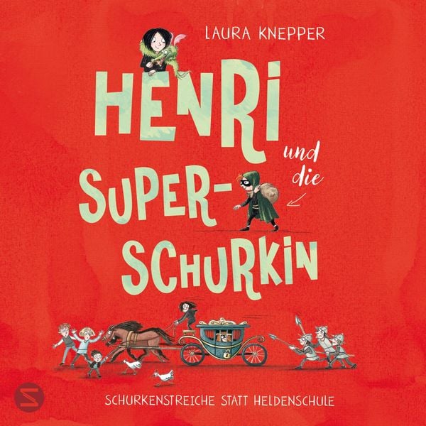 Produktbild: Henri und die Superschurkin. Schurkenstreiche statt Heldenschule