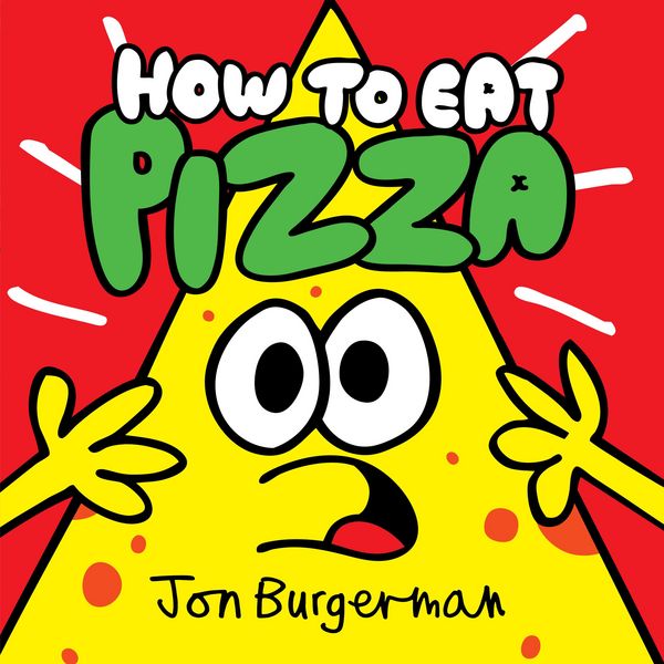 Produktbild: Burgerman, J: How to Eat Pizza