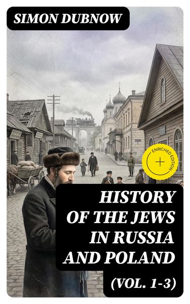 Produktbild: History of the Jews in Russia and Poland (Vol. 1-3)