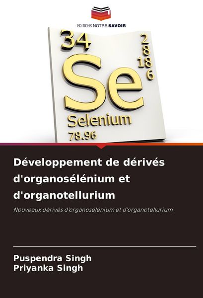Produktbild: D&eacute;veloppement de d&eacute;riv&eacute;s d'organos&eacute;l&eacute;nium et d'organotellurium