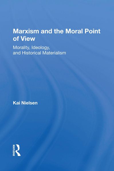Produktbild: Marxism And The Moral Point Of View