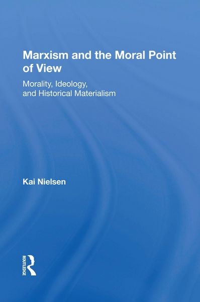 Produktbild: Marxism And The Moral Point Of View