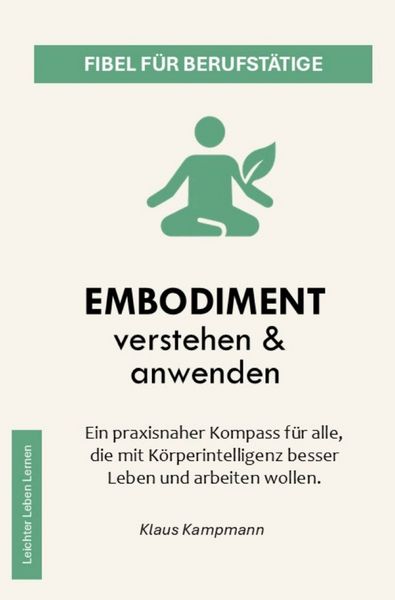 Produktbild: Leichter Leben Lernen Fibel Reihe / Embodiment verstehen &amp; anwenden