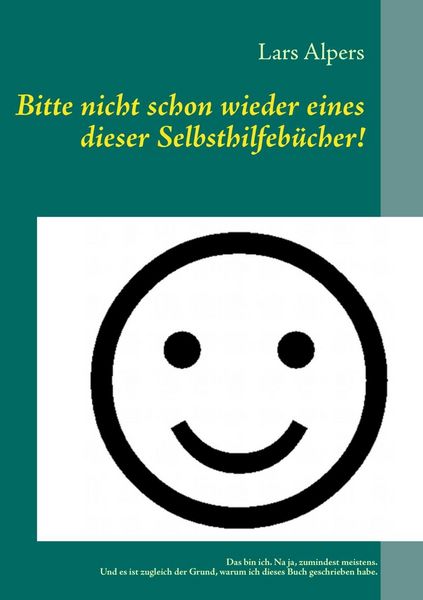 Produktbild: Bitte nicht schon wieder eines dieser Selbsthilfeb&uuml;cher!