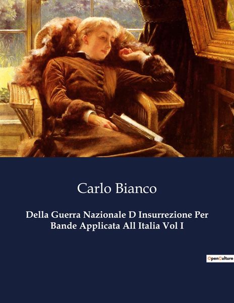 Produktbild: Della Guerra Nazionale D Insurrezione Per Bande Applicata All Italia Vol I