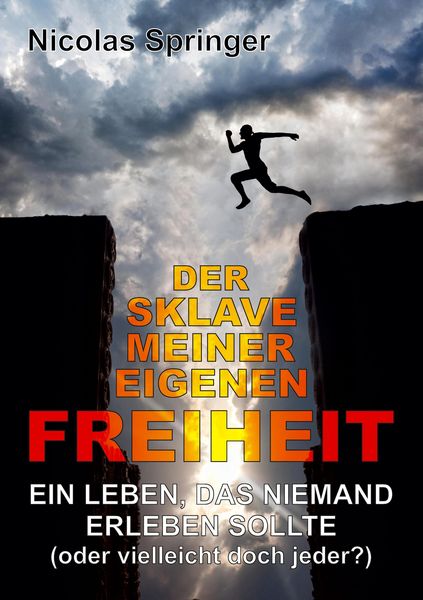 Produktbild: Der Sklave meiner eigenen Freiheit