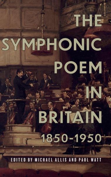 Produktbild: Symphonic Poem in Britain, 1850-1950
