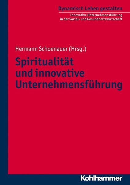 Produktbild: Spiritualit&auml;t und innovative Unternehmensf&uuml;hrung