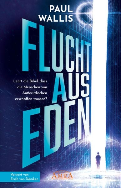 Produktbild: FLUCHT AUS EDEN. Exklusives Vorwort von Erich von D&auml;niken