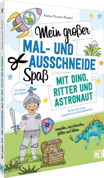 Produktbild: Mein gro&szlig;er Mal- und Ausschneidespa&szlig; mit Dino, Ritter und Astronaut