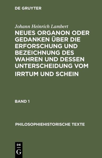 Produktbild: Neues Organon oder Gedanken &uuml;ber die Erforschung und Bezeichnung des Wahren und dessen Unterscheidung vom Irrtum und Schein