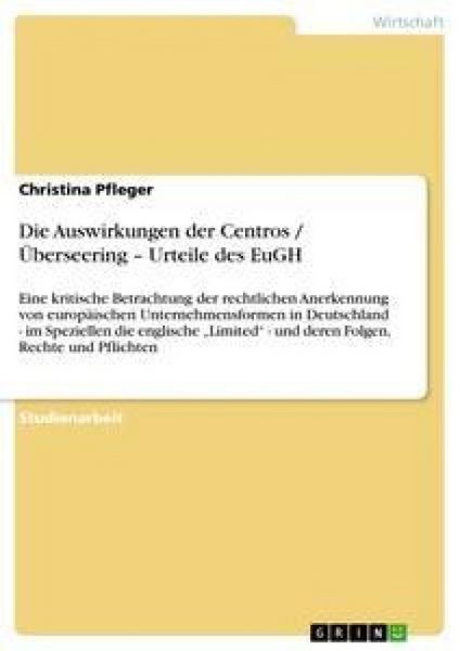 Produktbild: Die Auswirkungen der Centros / &Uuml;berseering - Urteile des EuGH