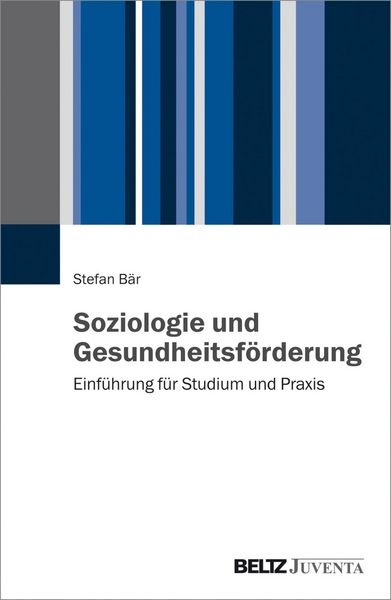 Produktbild: Soziologie und Gesundheitsf&ouml;rderung
