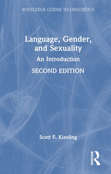 Produktbild: Kiesling, S: Language, Gender, and Sexuality