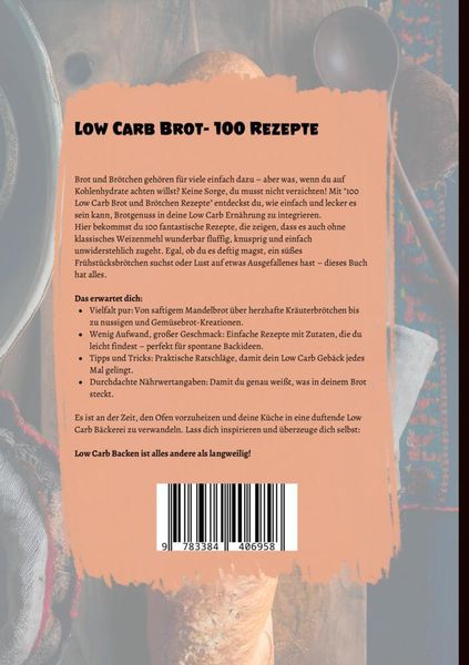 Produktbild: Low Carb Brot- 100 Rezepte f&uuml;r Low Carb Brot und Br&ouml;tchen.