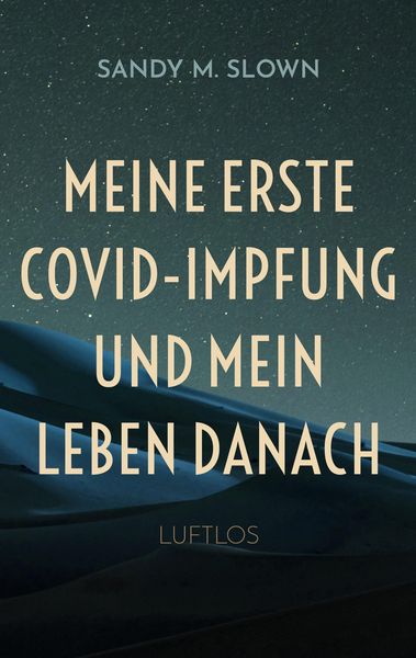 Produktbild: Meine erste COVID-Impfung und mein Leben danach
