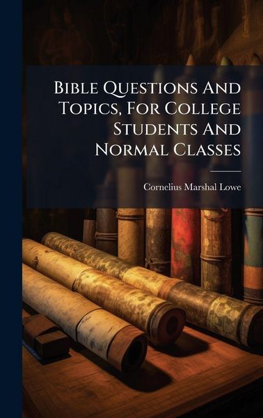 Produktbild: Bible Questions And Topics, For College Students And Normal Classes