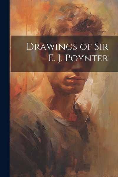 Produktbild: Drawings of Sir E. J. Poynter