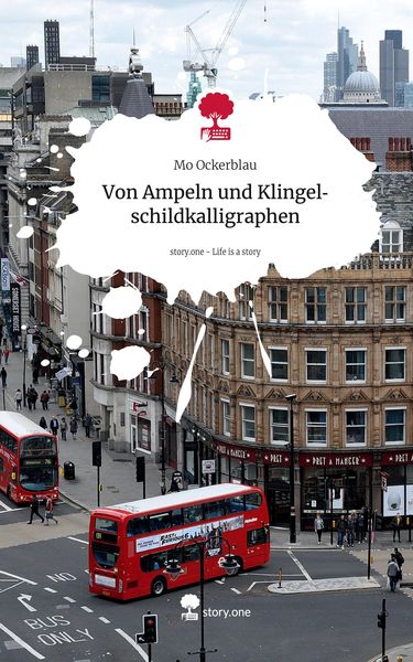Produktbild: Von Ampeln und Klingelschildkalligraphen. Life is a Story - story.one