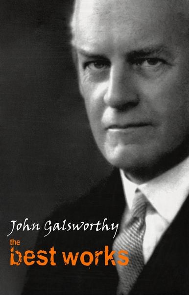 Produktbild: John Galsworthy: The Best Works