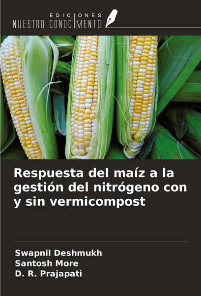 Produktbild: Respuesta del ma&iacute;z a la gesti&oacute;n del nitr&oacute;geno con y sin vermicompost