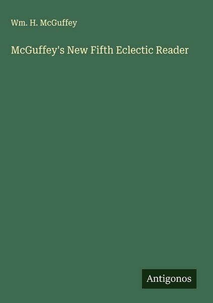 Produktbild: McGuffey's New Fifth Eclectic Reader
