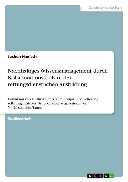 Produktbild: Nachhaltiges Wissensmanagement durch Kollaborationstools in der rettungsdienstlichen Ausbildung