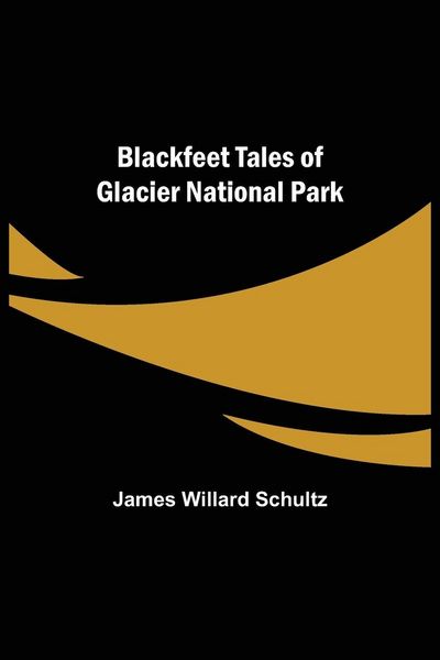 Produktbild: Blackfeet Tales of Glacier National Park