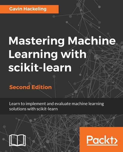 Produktbild: Mastering Machine Learning with scikit-learn, Second Edition