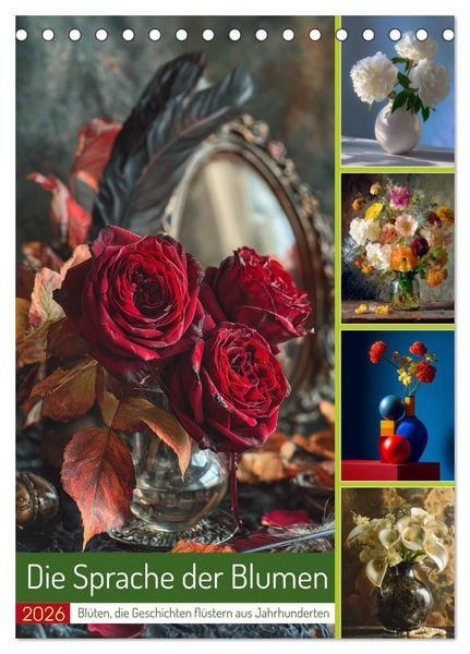 Die Sprache der Blumen (Tischkalender 2026 DIN A5 hoch), CALVENDO Monatskalender