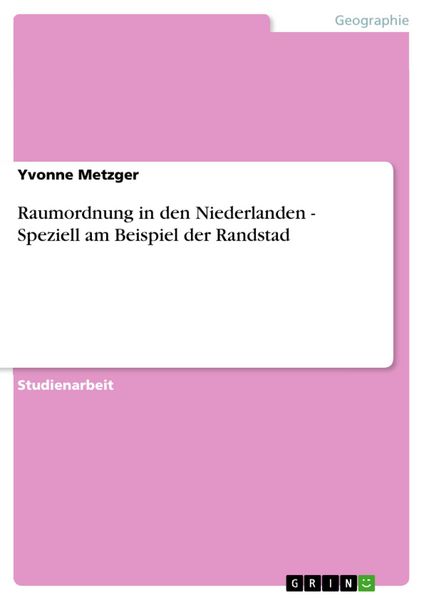 Produktbild: Raumordnung in den Niederlanden - Speziell am Beispiel der Randstad