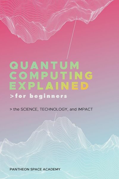 Produktbild: Quantum Computing Explained For Beginners
