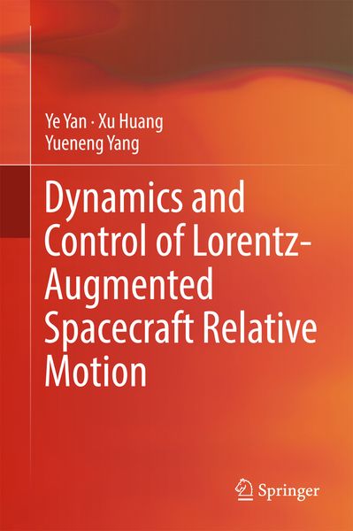 Produktbild: Dynamics and Control of Lorentz-Augmented Spacecraft Relative Motion