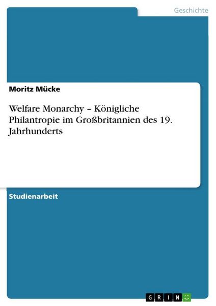 Produktbild: Welfare Monarchy - K&ouml;nigliche Philantropie im Gro&szlig;britannien des 19. Jahrhunderts