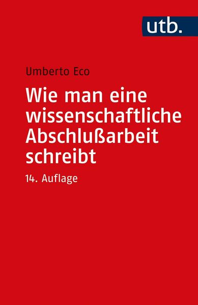 Produktbild: Wie man eine wissenschaftliche Abschlu&szlig;arbeit schreibt