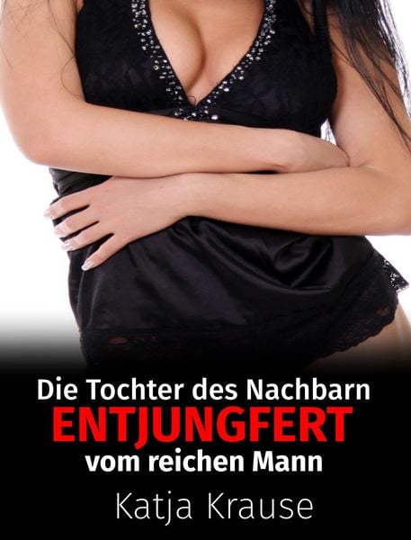 Produktbild: Die Tochter des Nachbarn entjungfert vom reichen Mann