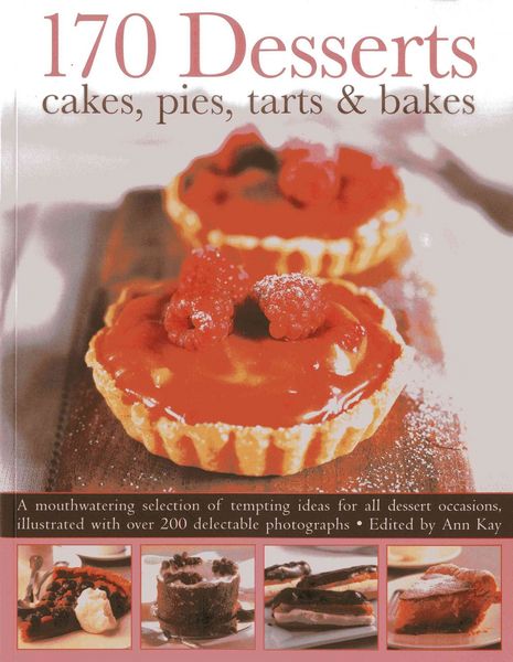 Produktbild: 170 Desserts Cakes, Pies, Tarts & Bakes