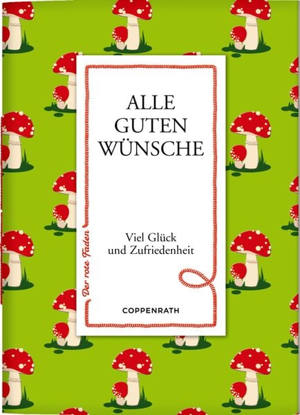 Der rote Faden No.33: Alle guten Wünsche