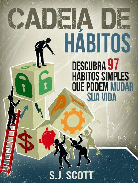 Produktbild: Cadeia de H&aacute;bitos: Descubra 97 h&aacute;bitos simples que podem mudar sua vida
