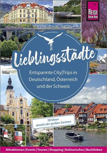 Produktbild: Lieblingsst&auml;dte &ndash; Entspannte CityTrips in Deutschland, &Ouml;sterreich und der Schweiz: 28 Ideen abseits der gro&szlig;en Zentren