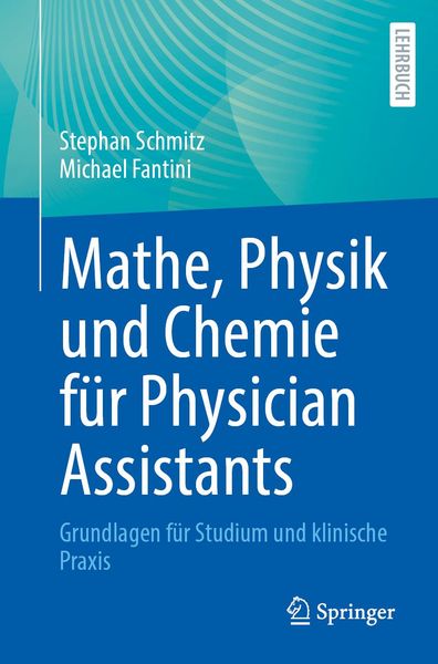 Produktbild: Mathe, Physik und Chemie f&uuml;r Physician Assistants