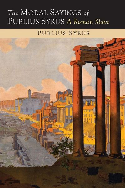 Produktbild: The Moral Sayings of Publius Syrus