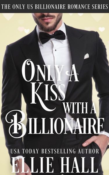 Produktbild: Only a Kiss with a Billionaire (Only Us Billionaire Romance, #2)