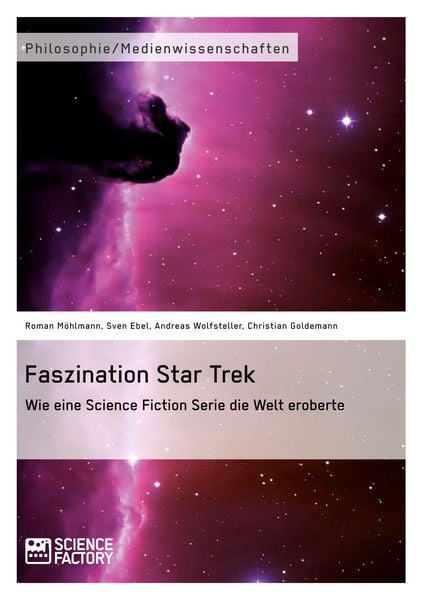 Produktbild: Faszination Star Trek. Wie eine Science Fiction Serie die Welt eroberte