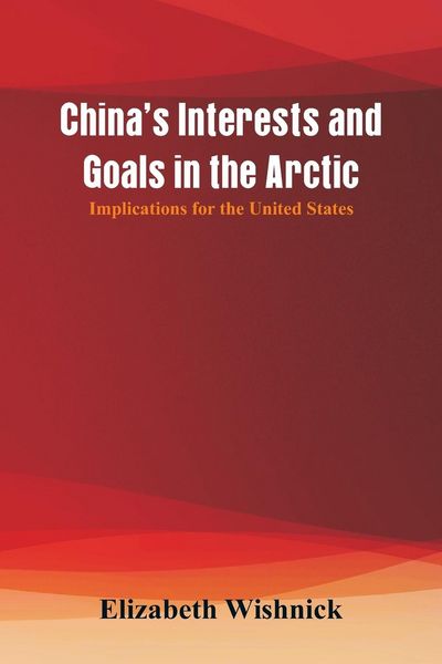 Produktbild: China's Interests and Goals in the Arctic