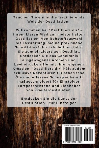 Produktbild: Destilliers dir - Destillation leicht gemacht