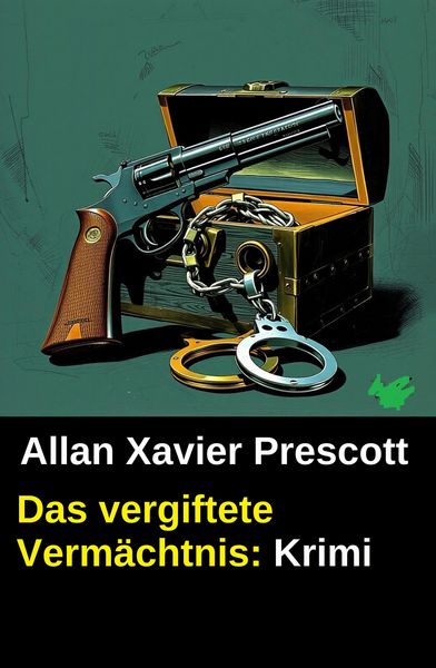 Produktbild: Das vergiftete Verm&auml;chtnis: Krimi