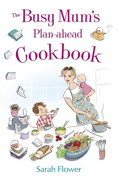 Produktbild: The Busy Mum's Plan-ahead Cookbook