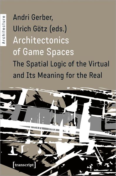 Produktbild: Architectonics of Game Spaces