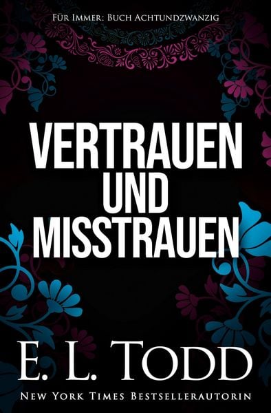Produktbild: Vertrauen und Misstrauen (F&uuml;r Immer, #28)